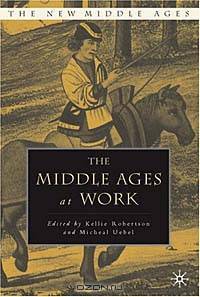 The Middle Ages At Work