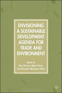 Envisioning a Sustainable Development Agenda for Trade and Environment