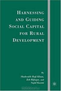 Harnessing and Guiding Social Capital for Rural Development