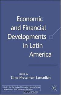Economic and Financial Developments in Latin America (Center for the Study of Emerging Markets)