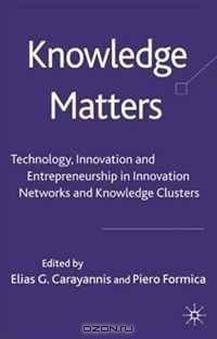 Knowledge Matters: A Networks and Clusters Perspective from the US, Europe and Asia