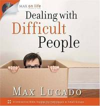 Dealing with Difficult People (Max on Life)