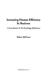 Increasing Human Efficiency in Business