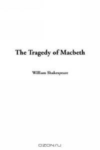 The Tragedy of Macbeth
