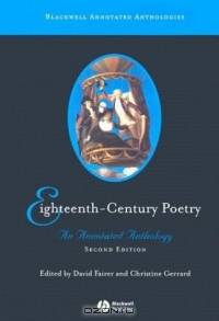 Eighteenth-Century Poetry: An Annotated Anthology (Blackwell Annotated Anthologies)