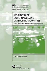 World Trade Governance and Developing Countries (Chatham House Papers)