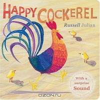 Happy Cockerel (Farm Board Book Series)