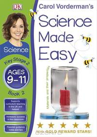 Science Made Easy Materials & Their Properties Ages 9-11 Key Stage 2 Book 2