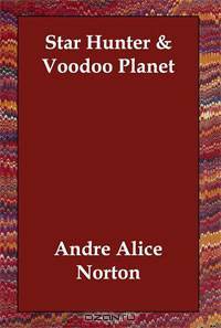 Star Hunter & Voodoo Planet