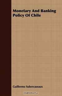 Monetary And Banking Policy Of Chile
