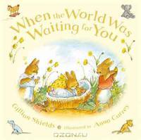 When the World Was Waiting for You
