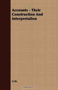 Accounts - Their Construction And Interpretation