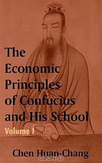 The Economics Principles of Confucius and His School