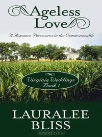 Ageless Love: A Romance Perseveres in the Commonwealth (Thorndike Press Large Print Christian Romance Series)