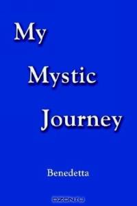 My Mystic Journey