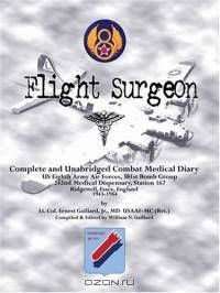 Flight Surgeon: Diary of Medical Detachment, 1943-1944