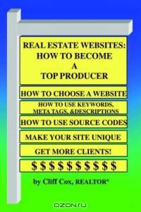 Real Estate Websites: How to Become a Top Producer