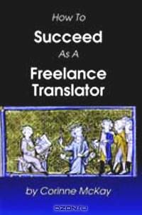 How to Succeed as a Freelance Translator