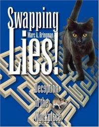 Swapping Lies! Deception in the Workplace