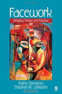 Facework: Bridging Theory and Practice
