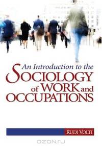 An Introduction to the Sociology of Work and Occupations