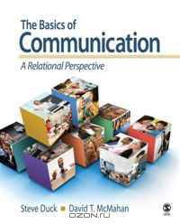The Basics of Communication: A Relational Perspective