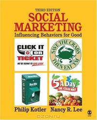 Social Marketing: Influencing Behaviors for Good