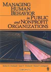 Managing Human Behavior in Public and Nonprofit Organizations