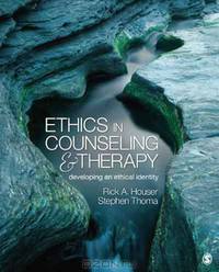 Ethics in Counseling and Therapy: Developing an Ethical Identity