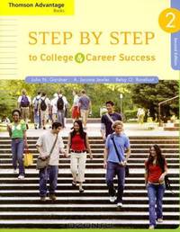 Step by Step to College and Career Success (Thomson Advantage Books)