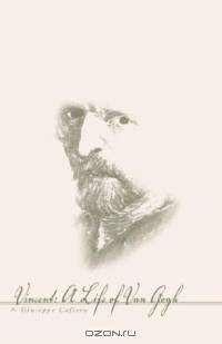 Vincent: A Life of Van Gogh