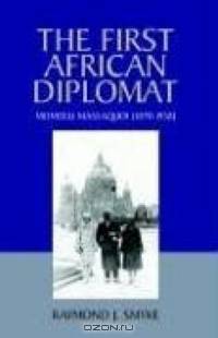 The First African Diplomat: Momolu Massaquoi 1870-1938