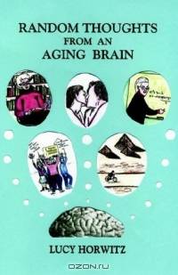Random Thoughts from an Aging Brain