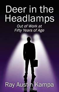 Deer in the HeadlampsA?A : Out of Work at Fifty Years of Age