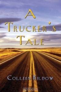 A Truckers Tale