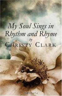 My Soul Sings in Rhythm and Rhyme