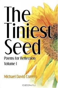 The Tiniest Seed : Poems for Reflection Vol. 1