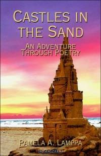 Castles in the Sand : An Adventure Through Poetry