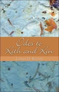 Odes to Kith and Kin