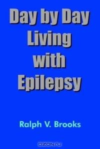Day By Day Living With Epilepsy