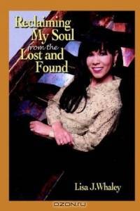 Reclaiming My Soul From The Lost And Found