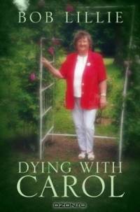Dying With Carol
