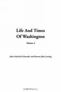 Life and Times of Washington
