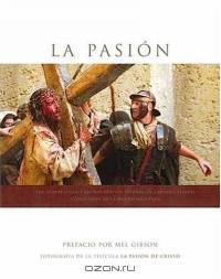 LA Pasion: Fotografia de la Pelula La Pasion de Cristo