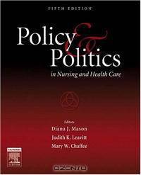 Policy and Politics in Nursing and Health Care