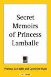 Secret Memoirs of Princess Lamballe