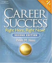 Career Success: Right Here, Right Now!