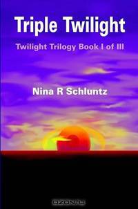 Triple Twilight: Twilight Trilogy Book I of III
