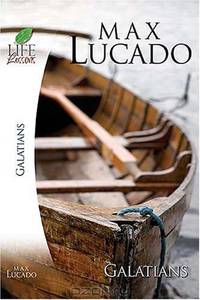 Life Lessons: Book of Galatians (Life Lessons)