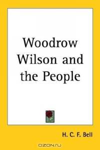 Woodrow Wilson and the People